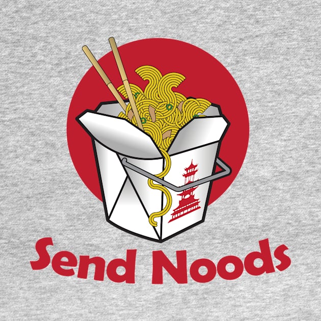 Send Noods - Funny Chinese Noodle Lover Gift by Nonstop Shirts